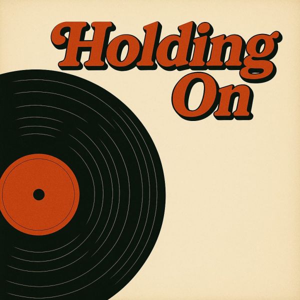 Holding On