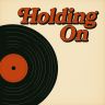 Holding On